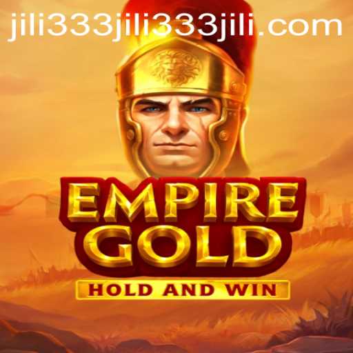 Discovering the World of EmpireGold: The Intriguing Game Paired with Jili333