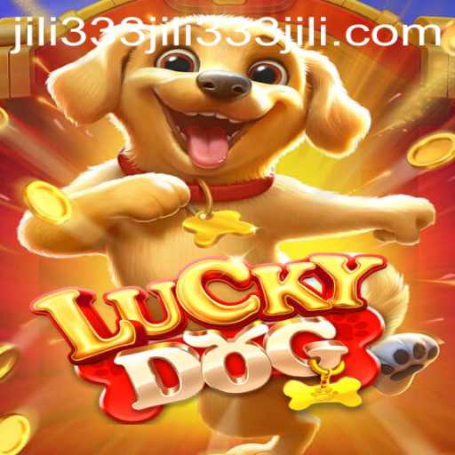 Exploring LuckyDog and Jili333