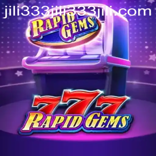 Discovering Rapid Gems Adventure