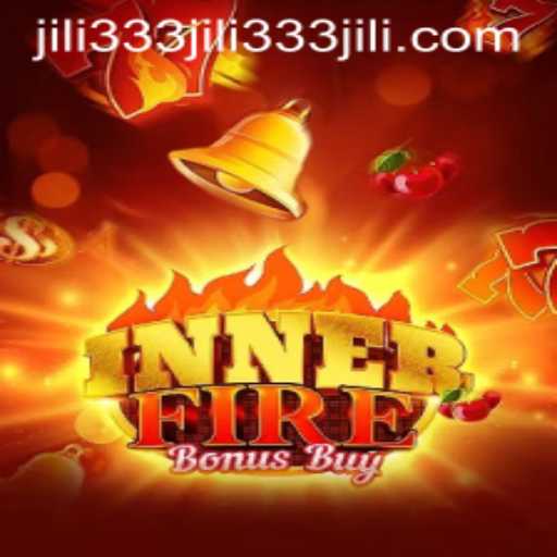 InnerFireBonusBuy: A Deep Dive into the Thrilling World of Jili333